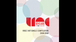 ‘Time is Up’ in VREC | Hit Single Compilation 2008-2018